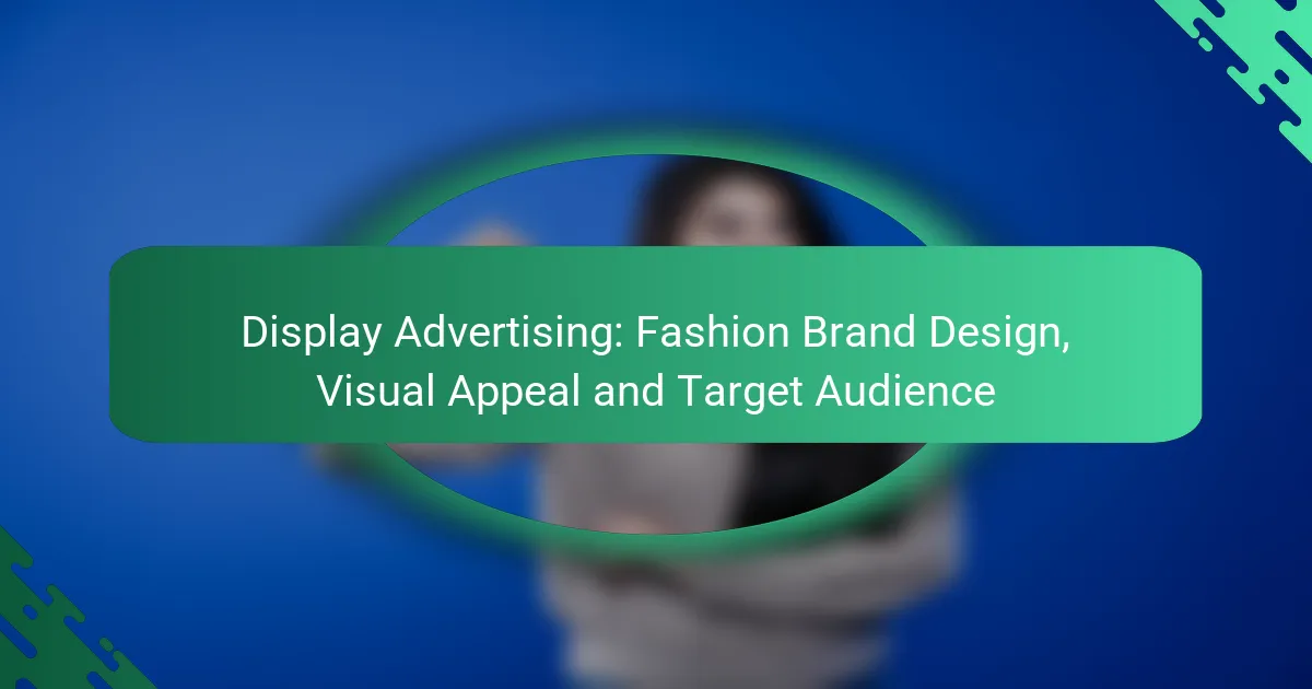 Display Advertising: Design del Brand Moda, Appeal Visivo e Target Audience